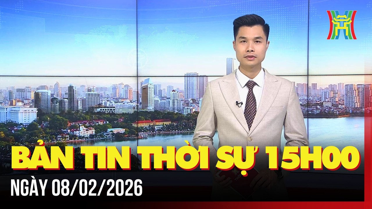 Thời sự Hà Nội 15h ngày 08/02/2026: Hướng dẫn nghiệp vụ công tác bầu cử,...