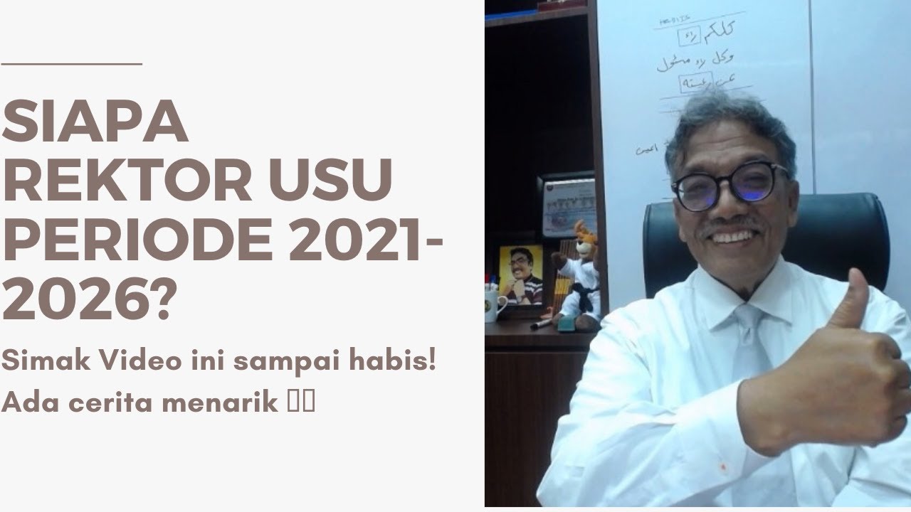 SIAPA REKTOR USU TERPILIH PERIODE 2021-2026?: Simak sampai habis! Ada ilustrasi menarik