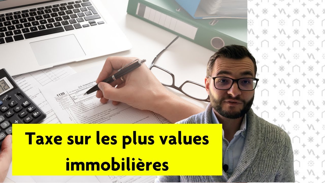 La taxe sur les plus values immobilières