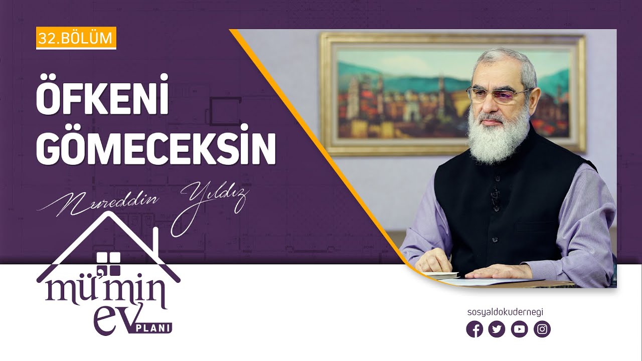 ÖFKENİ GÖMECEKSİN [Mü'min Ev Planı - Nureddin Yıldız] 32.Bölüm