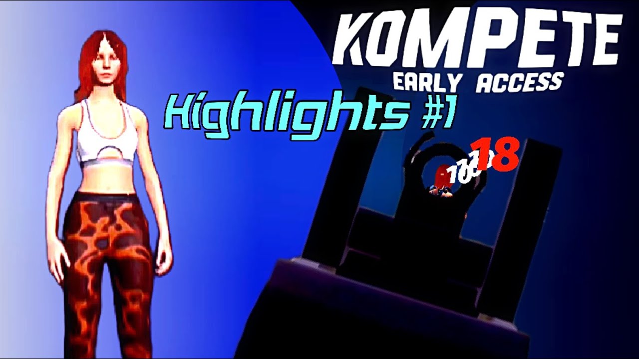KOMPETE (Early access) Highlights #1 - DVC