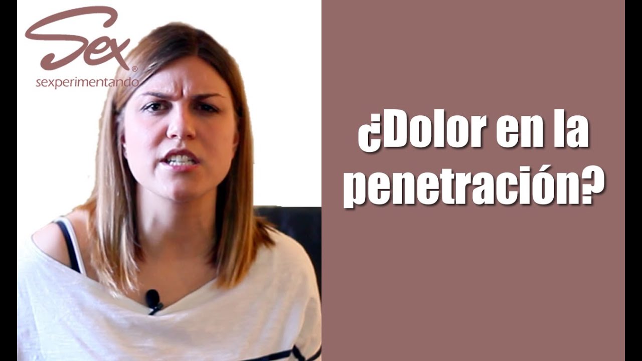 El dolor en la penetraci&oacute;n que sienten algunas mujeres