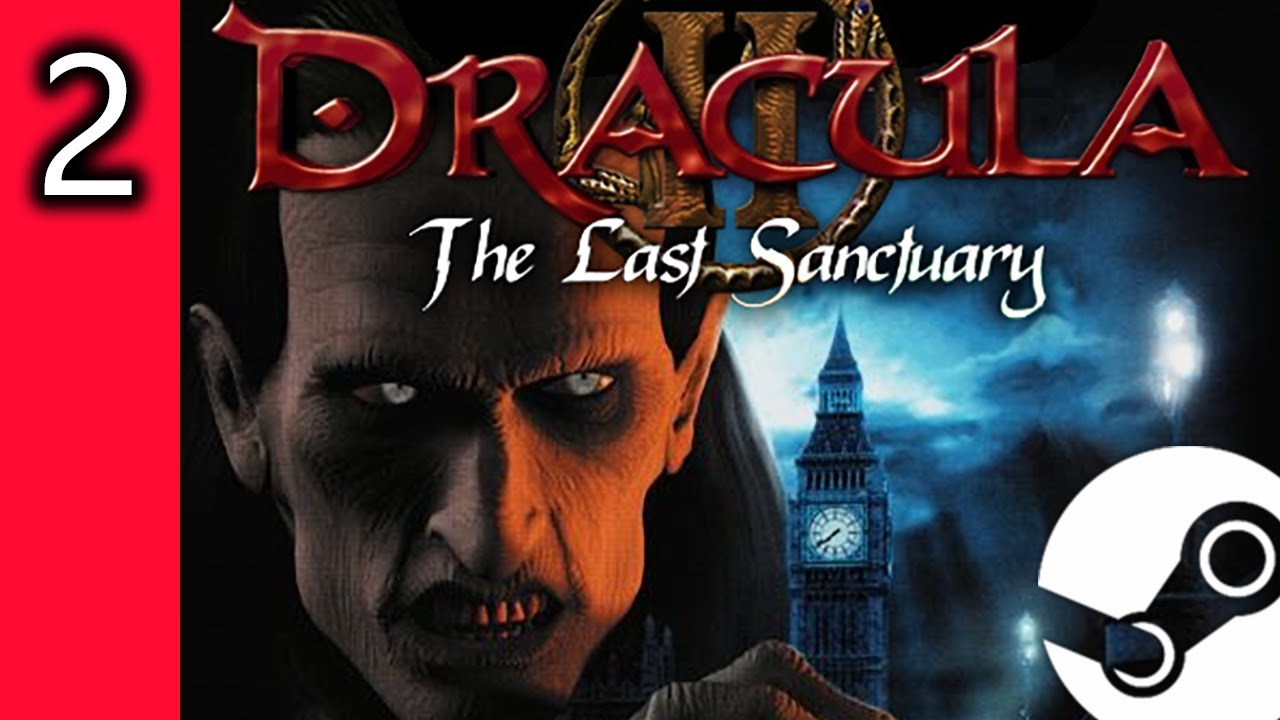 Let's Play - Dracula 2: The Last Sanctuary (Steam Version) - Part 2 - Carfax House: The Restart