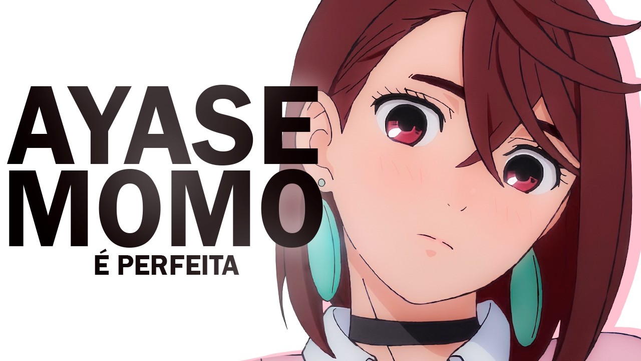 MOMO &Eacute; A PROTAGONISTA PERFEITA PARA DANDADAN...