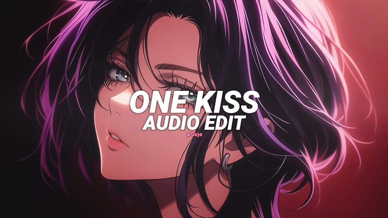 One kiss (I was never there) - dua lipa, the weeknd「edit audio」