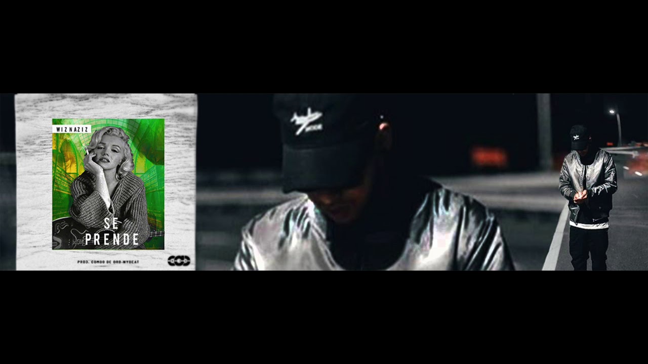 Wiz Naziz - Se Prende (Audio Oficial)