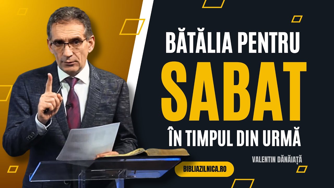 Valentin Dănăiață - Bătălia pentru sabat în timpul din urmă - predici crestine