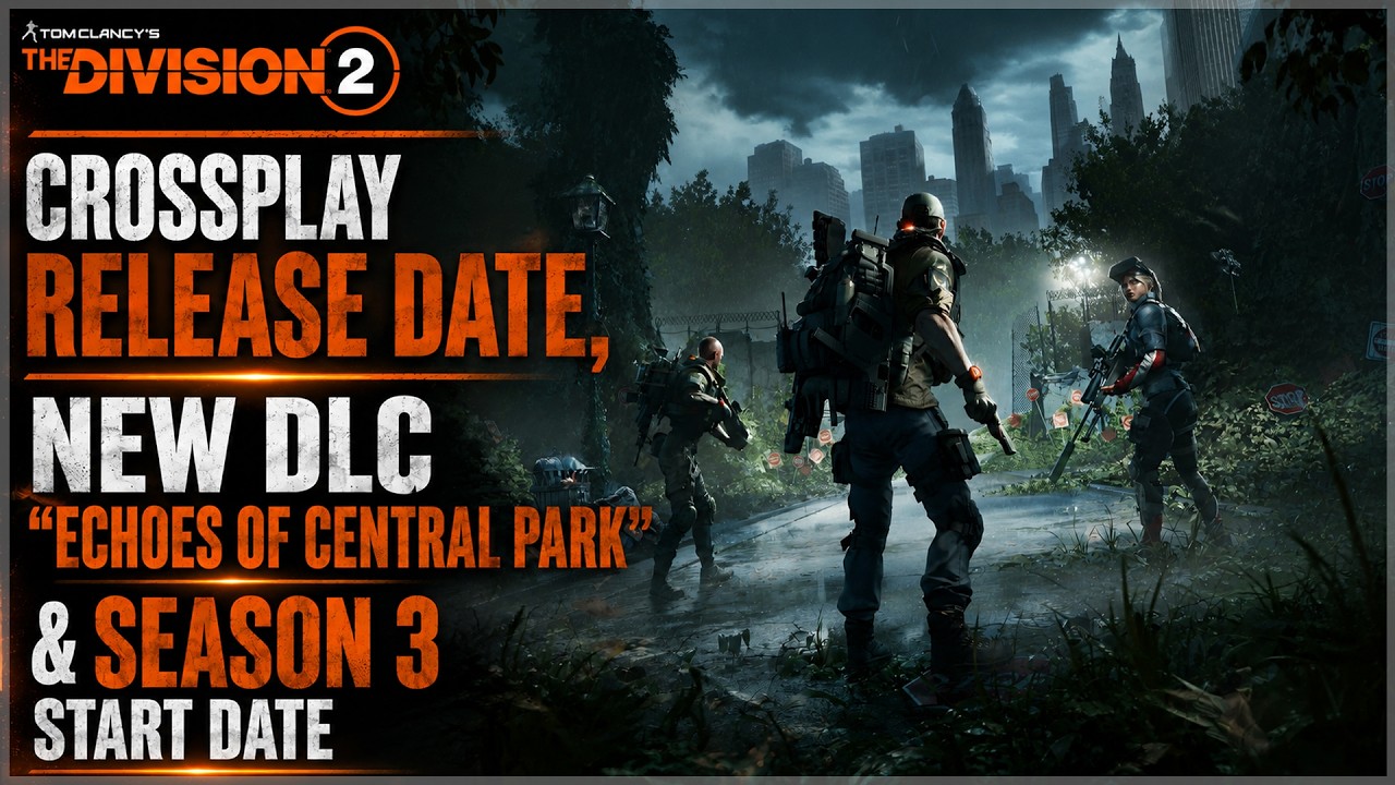 Дата выхода кроссплея в The Division 2, подробности нового DLC &laquo;Echoes of Central Park&raquo; и новости...