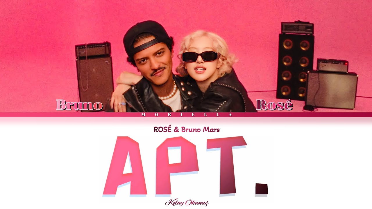 ROS&Eacute; & Bruno Mars - 'APT.' Kolay Okunuş
