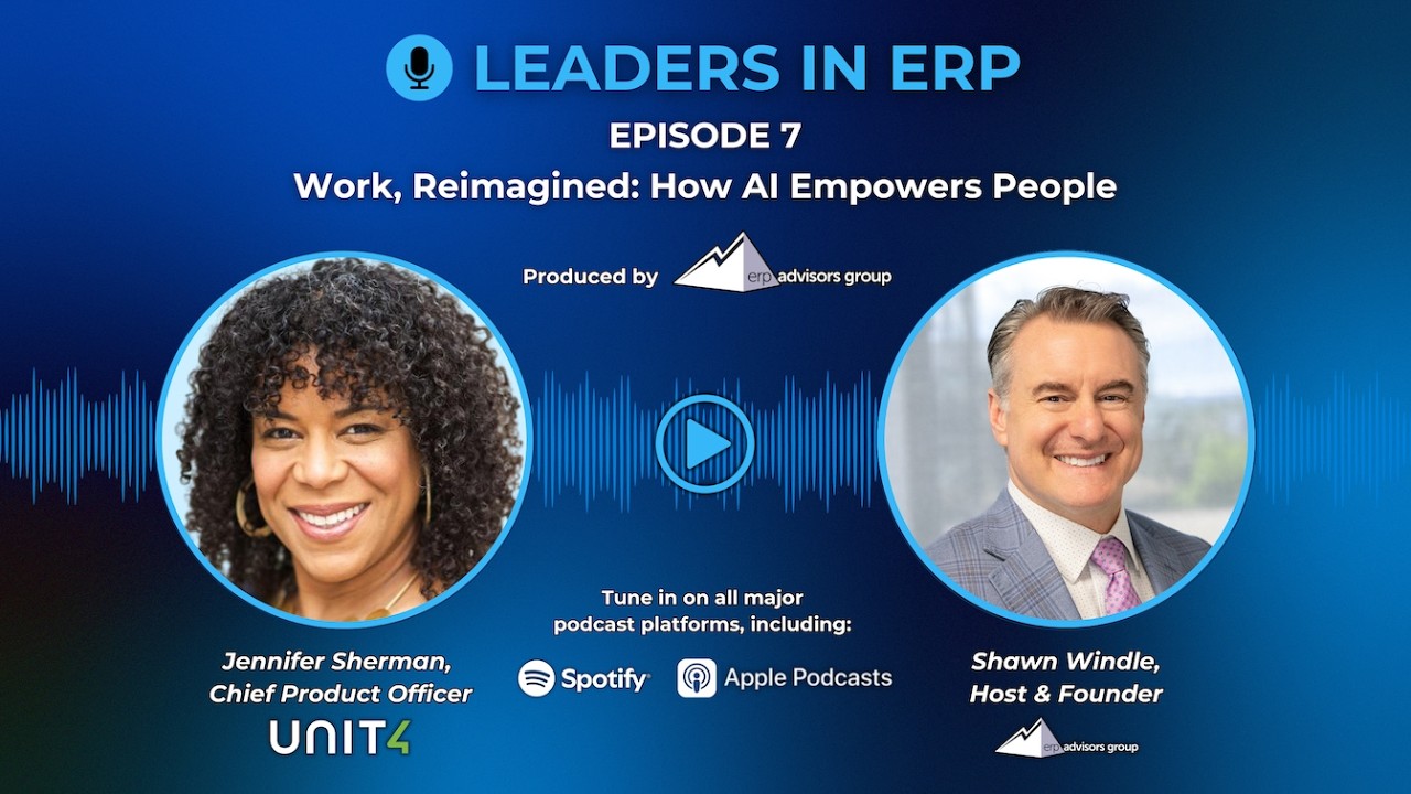 Leaders in ERP Podcast Episode 7 - Work, Reimagined: How AI Empowers People