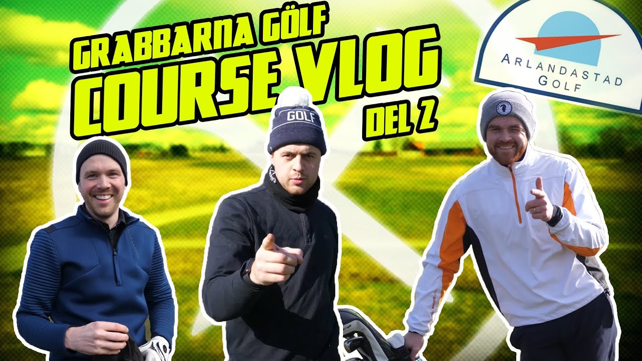GOLF COURSE VLOG CHALLENGE! | Arlanda Stad | Del 2/2 - Grabbarna gölf