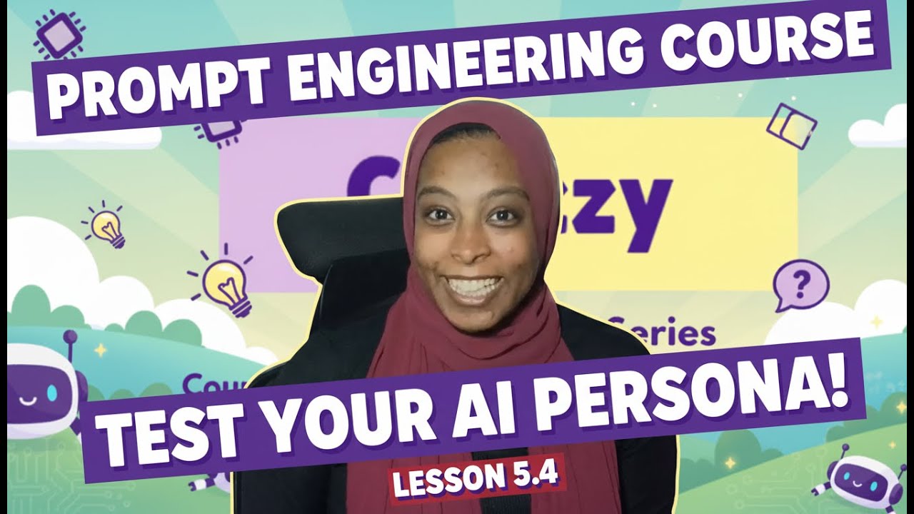 5.4 | Systematic Testing: Test Your AI Persona | Prompt Engineering Foundation