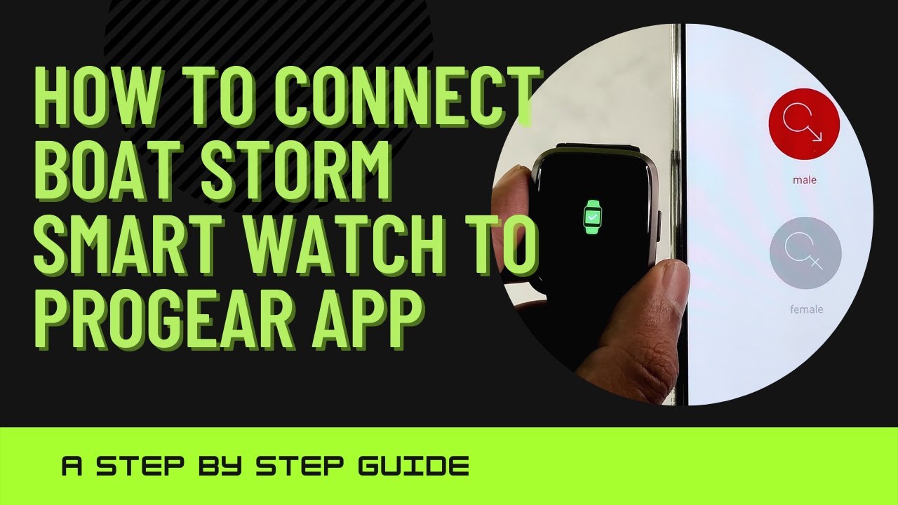 How to Connect boAt Storm Smart Watch with the boAt ProGear App
