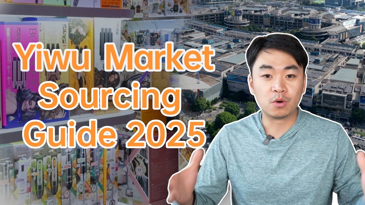 Yiwu Wholesale Market Sourcing Guide 2025