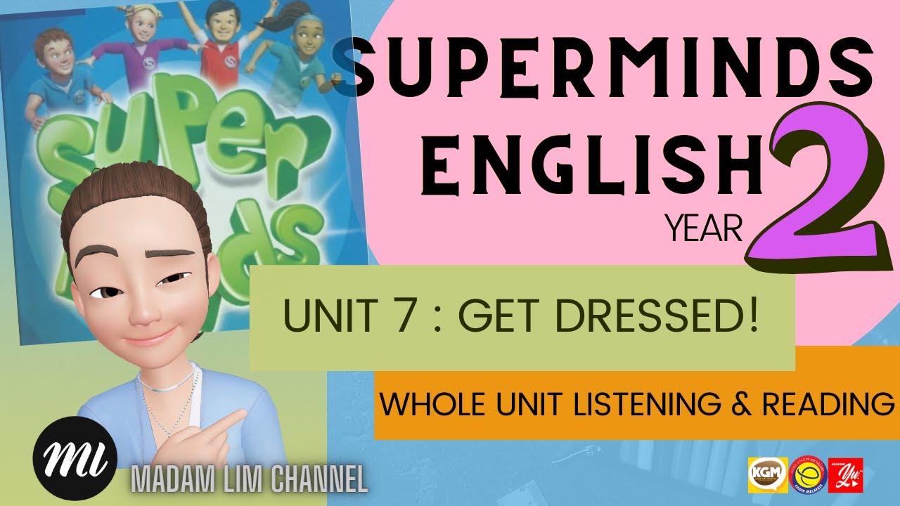 SUPER MINDS YEAR 2 | UNIT 7 GET DRESSED! | WHOLE UNIT LISTENING AND READING