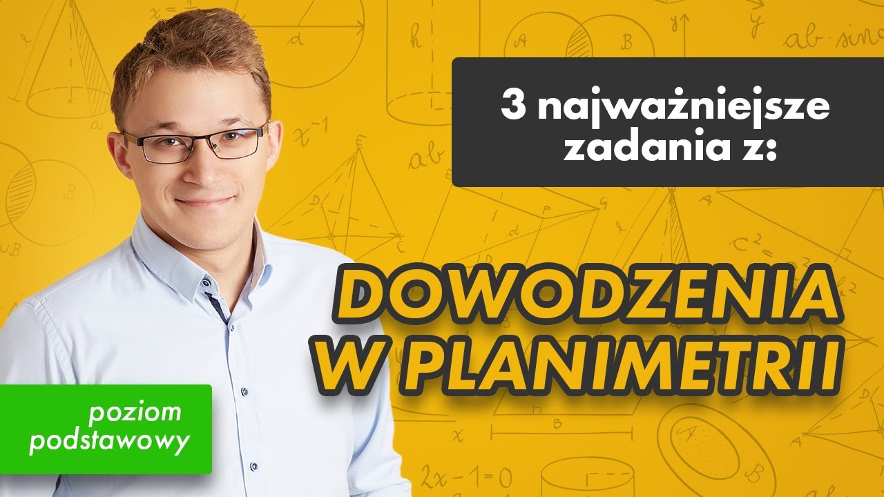 Zadania na dowodzenie w geometrii- p. podstawowy [3 najważniejsze zadania z #52]