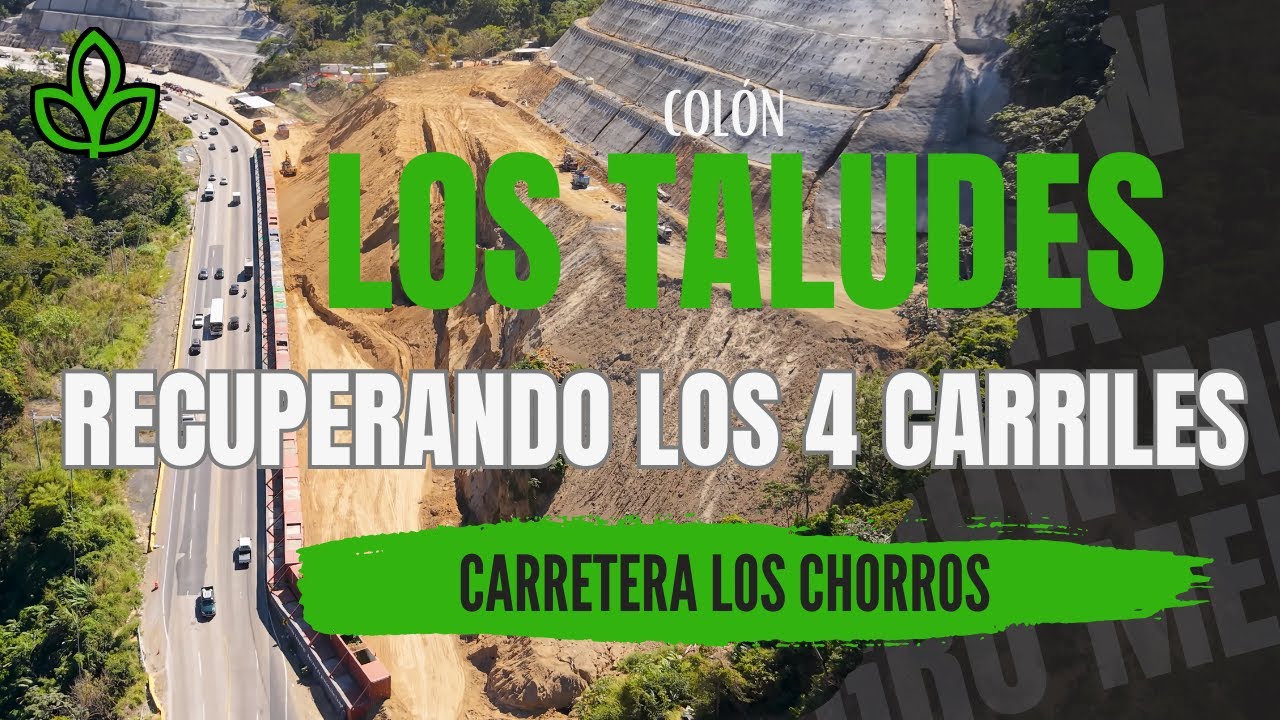 Los Taludes de Los Chorros Recuperando Los 4 Carriles de Subida Reportje 4K
