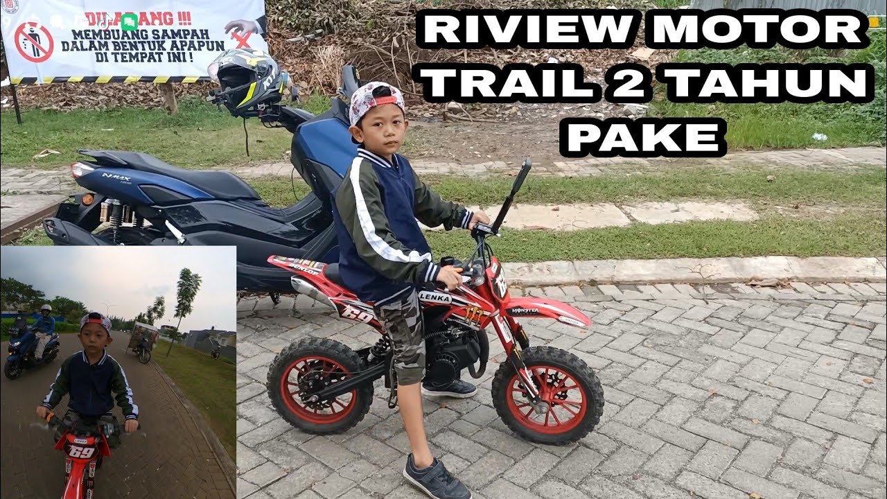 MOTOR TRAIL MINI 2 tahun Azka pakai ini kondisinya
