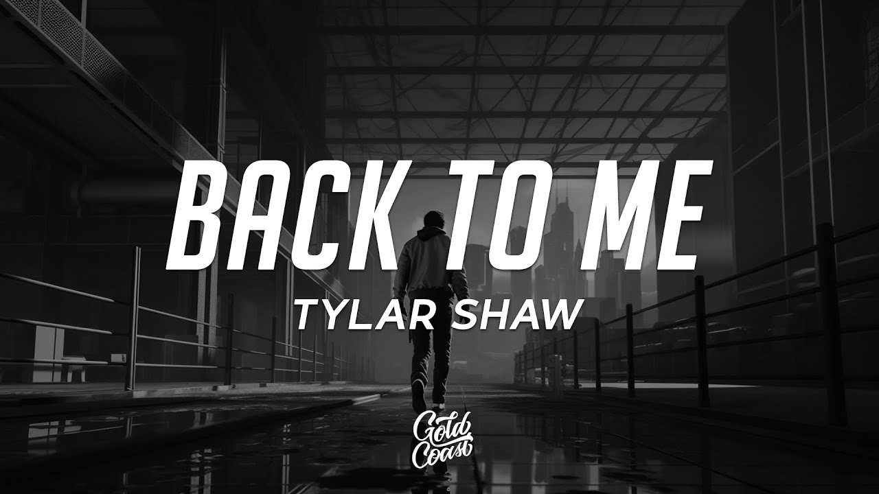 Tyler Shaw - Back to Me (Lyrics)