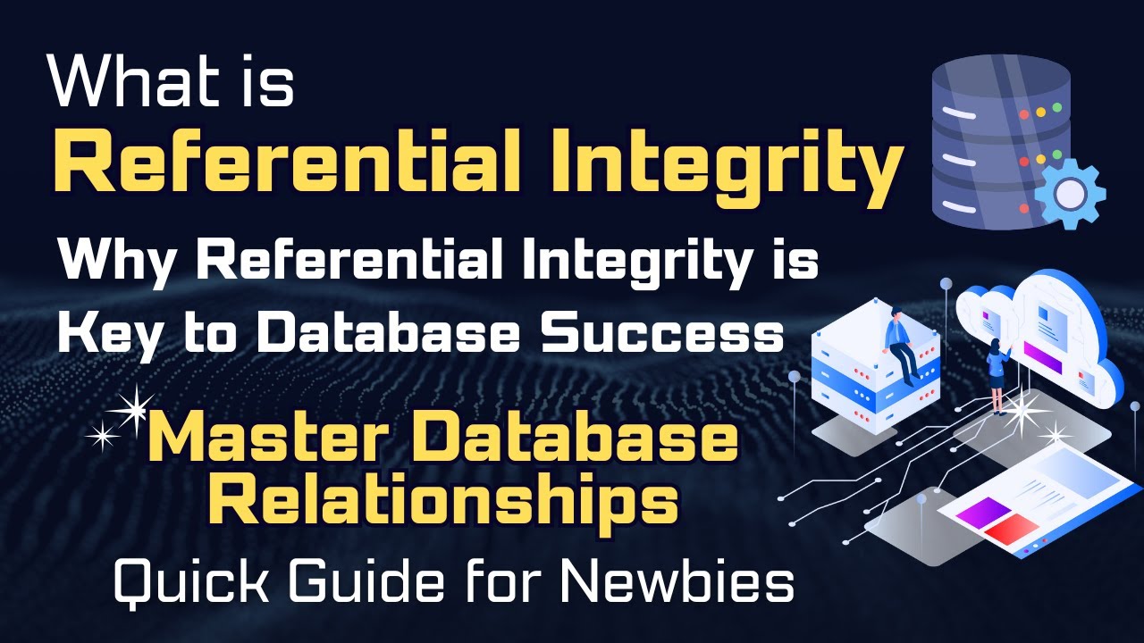 Why Referential Integrity is Key to Database Success #technoinsights