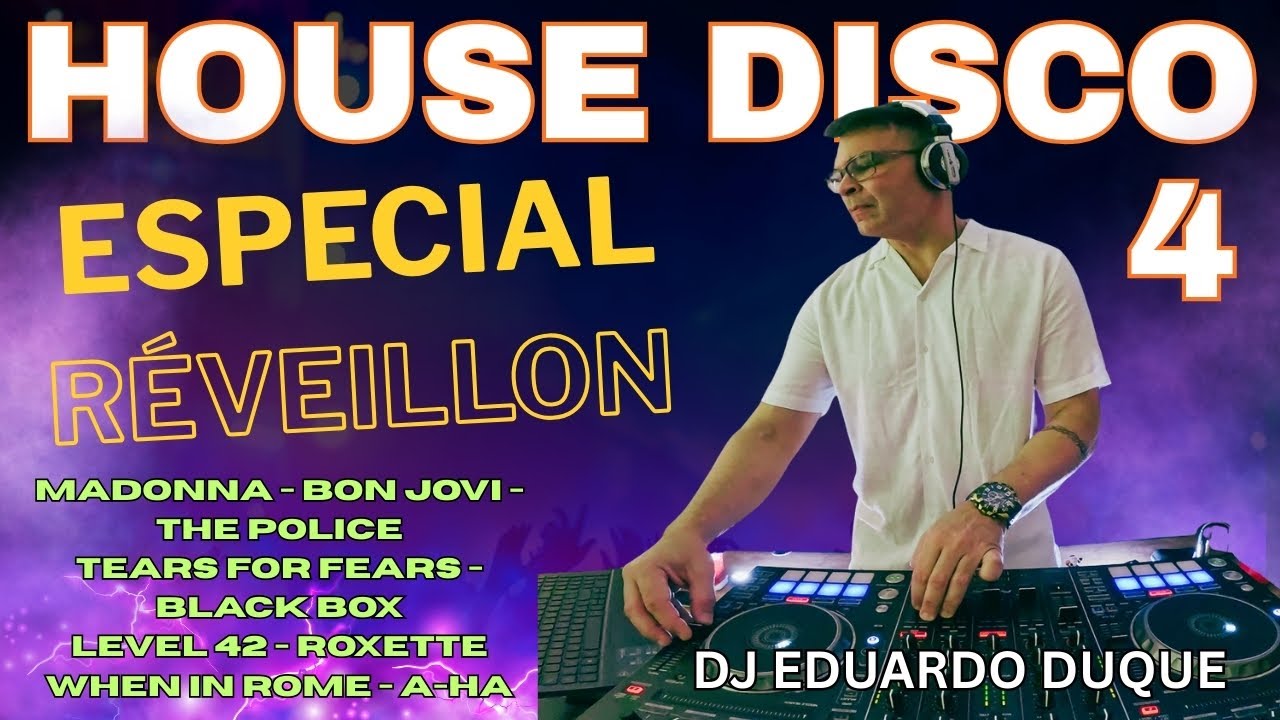 House Disco 4 Réveillon - Set Mixado Clássicas Funk Disco -  Bon Jovi Madonna Block & Crown A-Ha