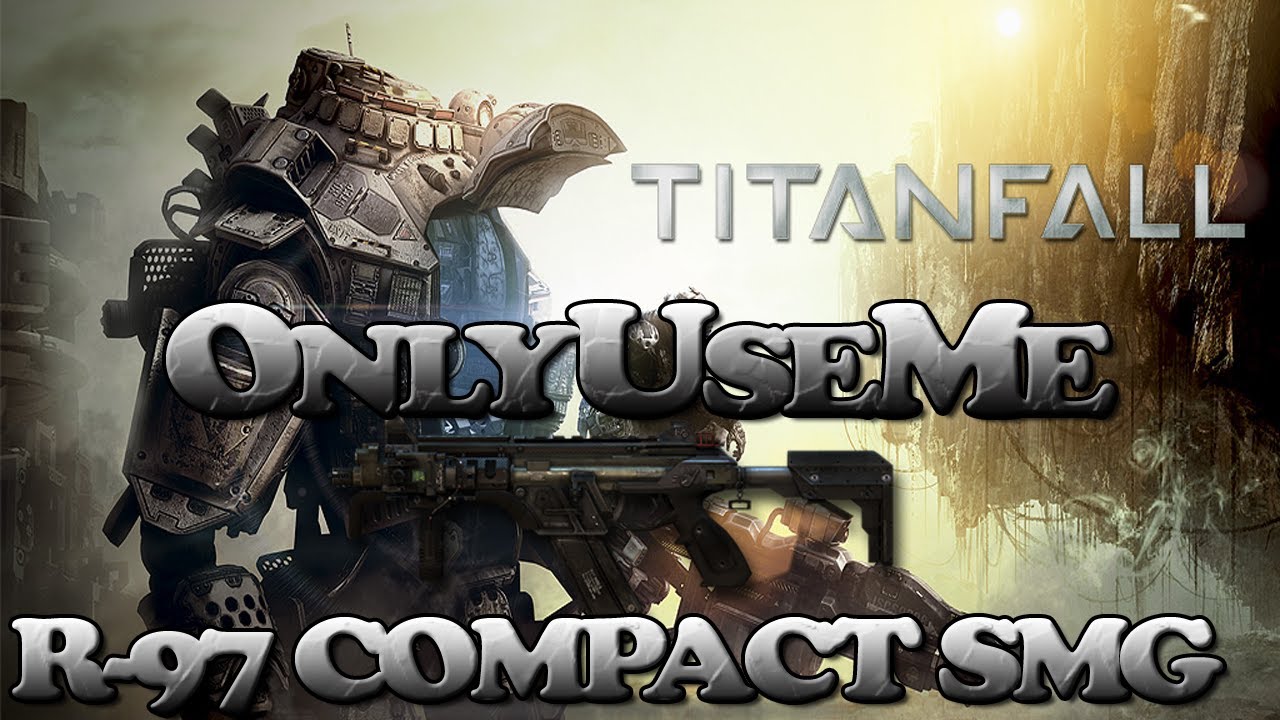Titanfall: OnlyUseMe R-97 Compact SMG