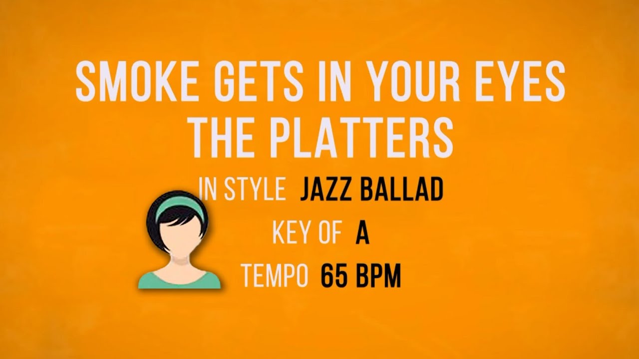 Smoke Gets In Your Eyes - The Platters -  Karaoke Female Backing Track