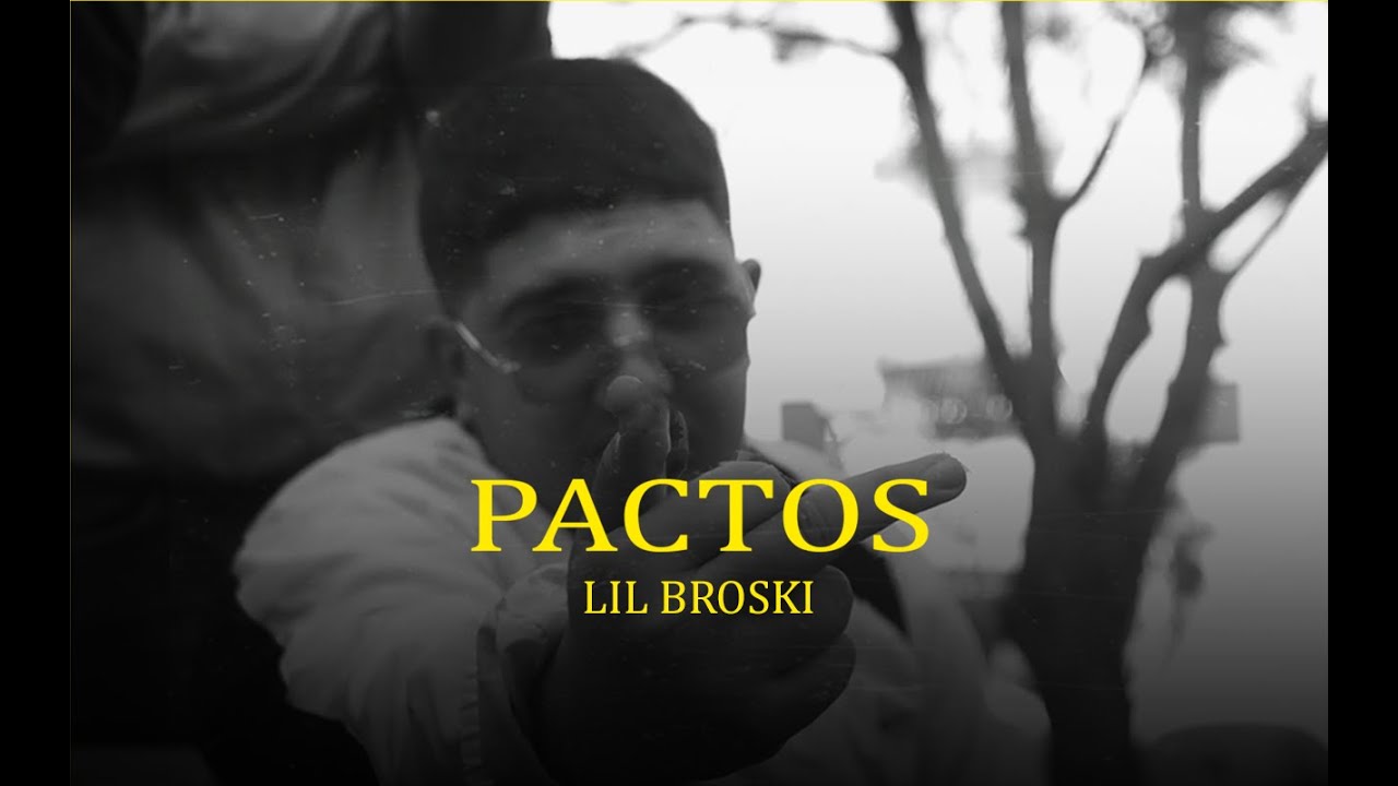 Lil Broskii - PACTOS