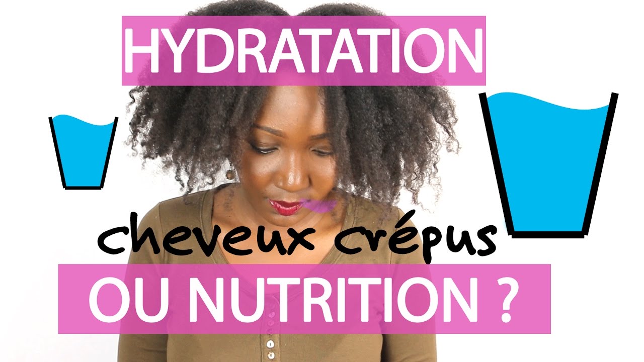 Niveau de nutrition des cheveux | BIEN NOURRIR SES CHEVEUX CREPUS