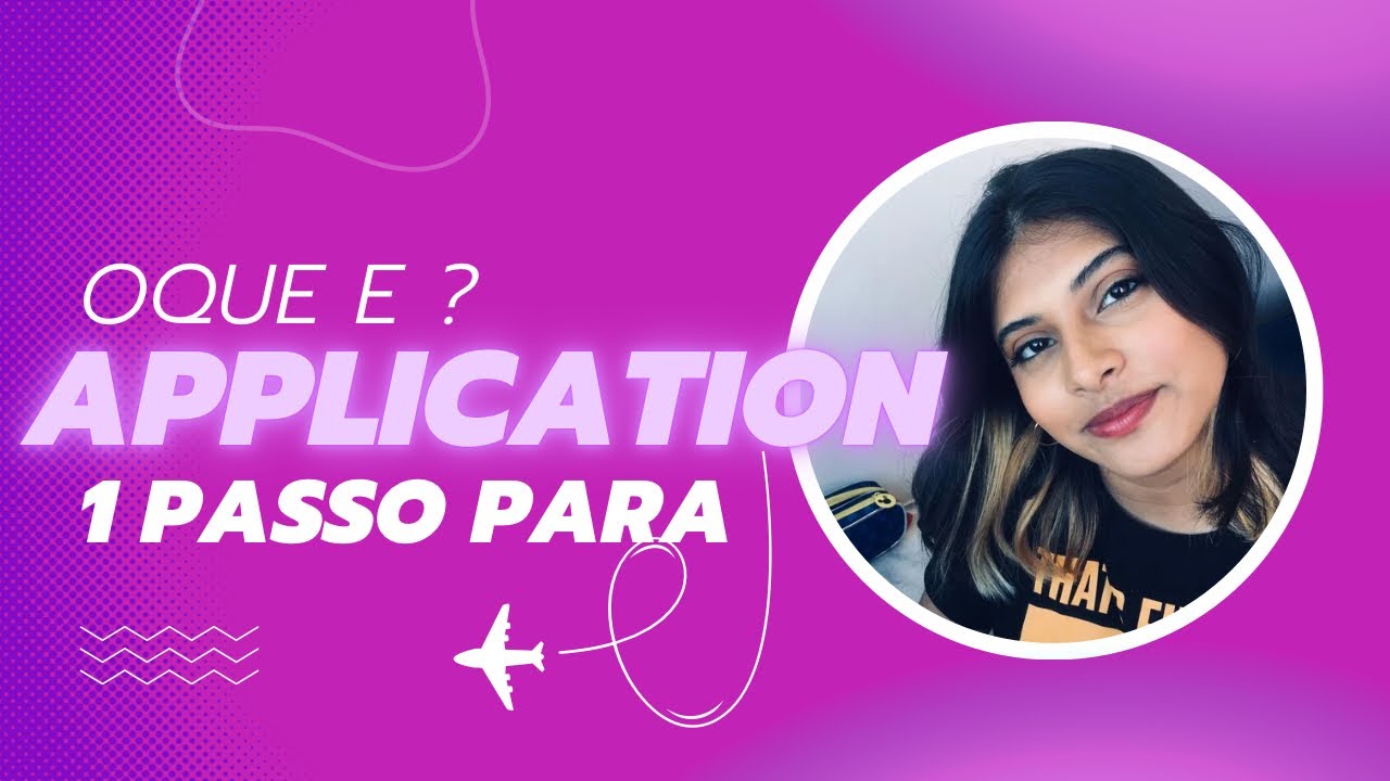 Oque &eacute; #application ? O primeiro passo para #estudarfora