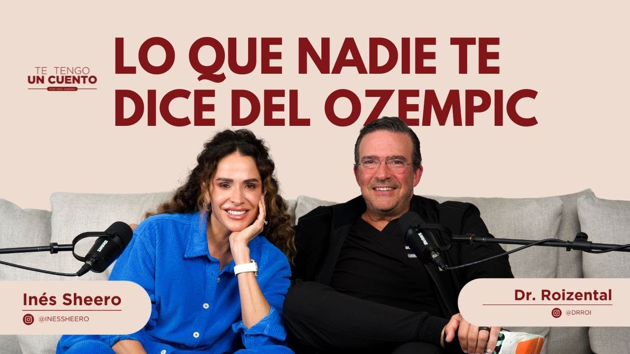 Te Tengo Un Cuento: Antes y Después del Ozempic que nadie te dice | Ep. 1