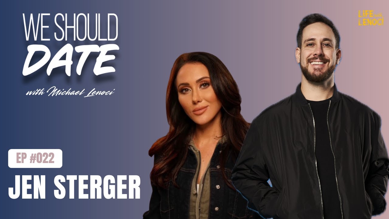 Jen Sterger | Ep 22 | We Should Date