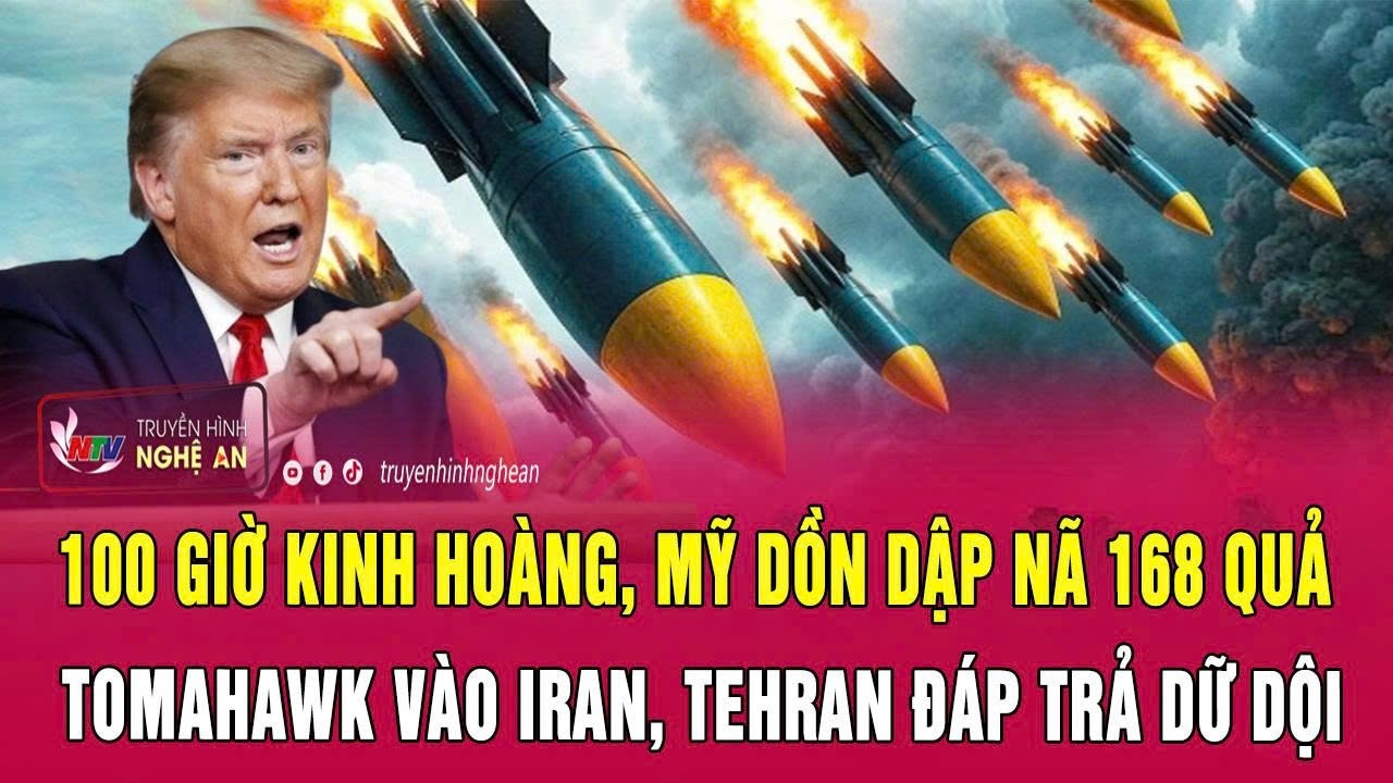 Thời sự 15/3: 100 giờ kinh hoàng, Mỹ dồn dập nã 168 quả Tomahawk vào Iran, Tehran đáp trả dữ dội