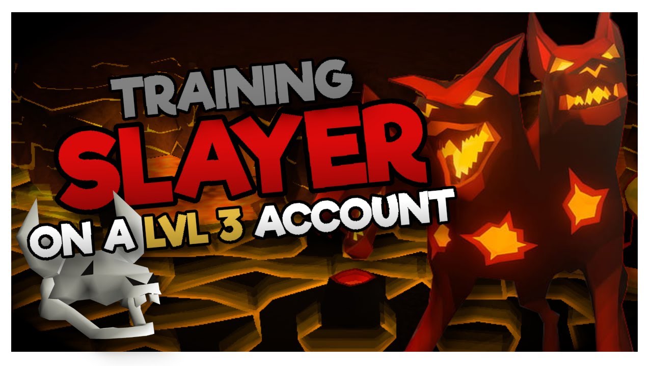 How to Train Slayer on a Level 3 Account