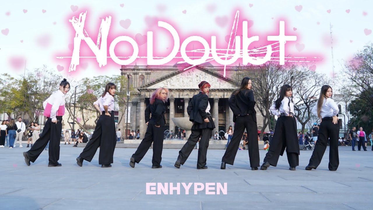 [KPOP IN PUBLIC VALENTINE'S 💘] ENHYPEN (엔하이픈) - 'No Doubt' | Dance Cover by EYE CANDY from Mexico
