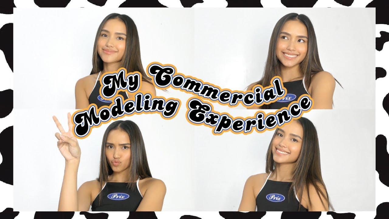 what it's like to be a commercial model in the philippines ❀ tips