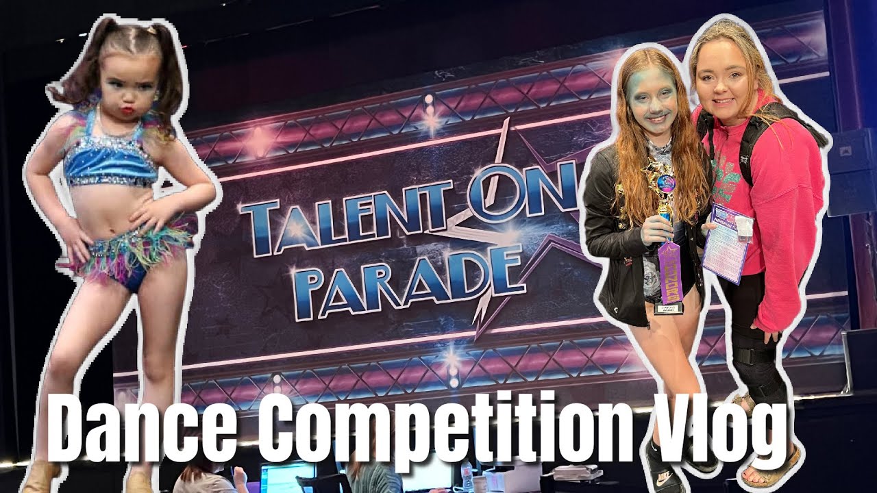 DANCE COMPETITION VLOG 2022 | Talent On Parade Regional
