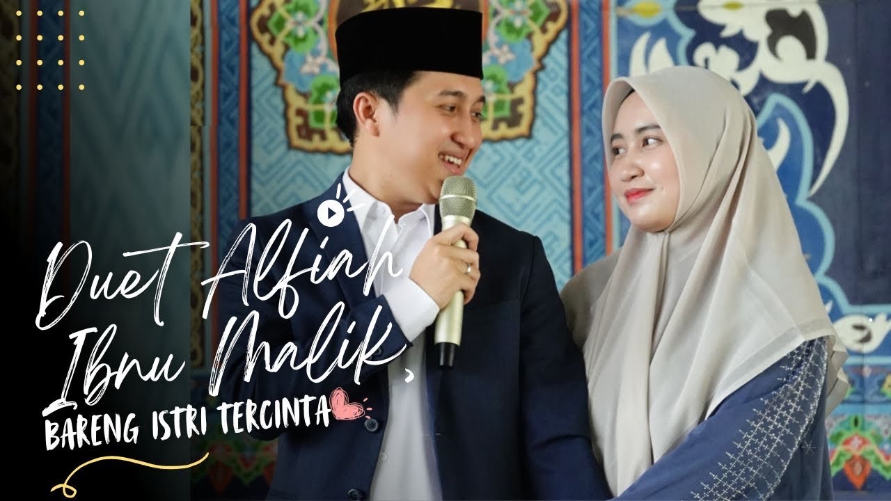 Duet Alfiah Ibnu Malik || Bareng Istri Tercinta 