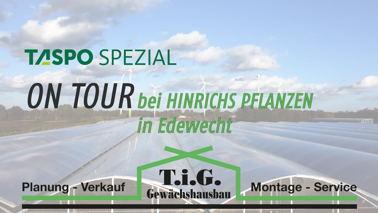 TASPO Spezial ON TOUR | Hinrichs Pflanzen Edewecht
