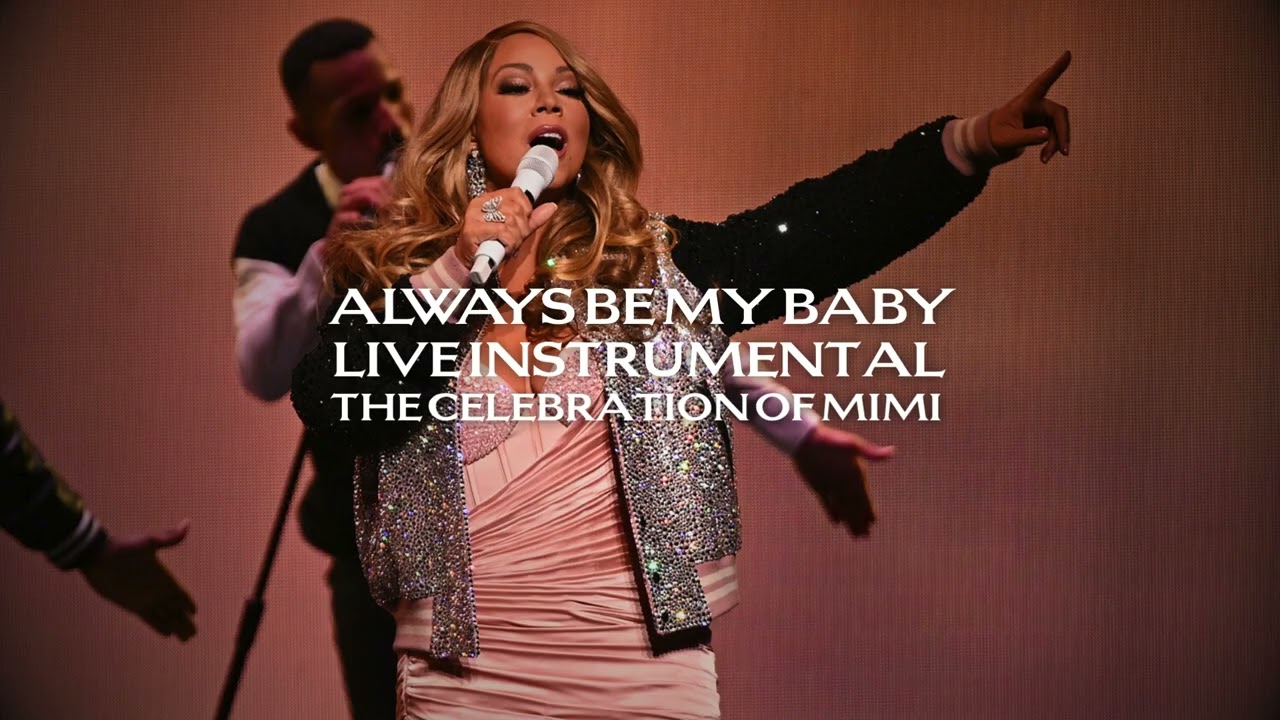 Mariah Carey - Always Be My Baby (Live Instrumental) [The Celebration of Mimi]