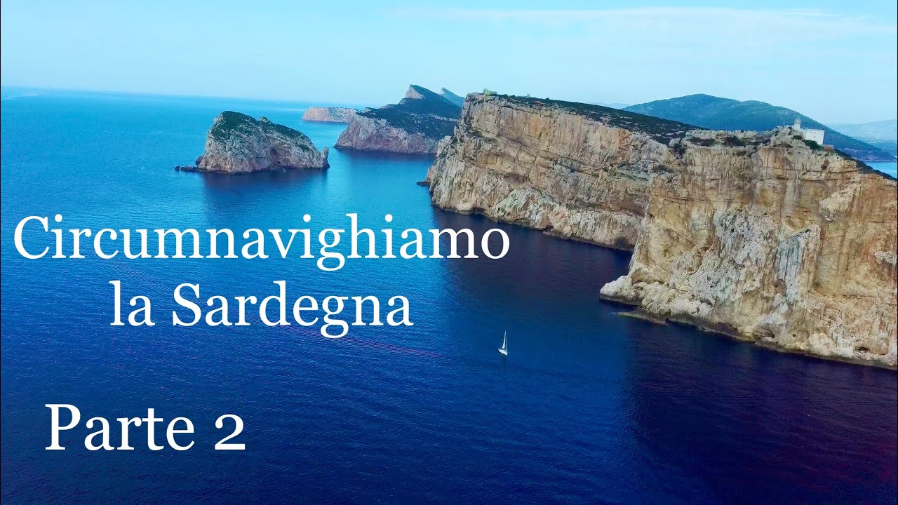 GIRO DELLA SARDEGNA IN BARCA A VELA! Parte 2