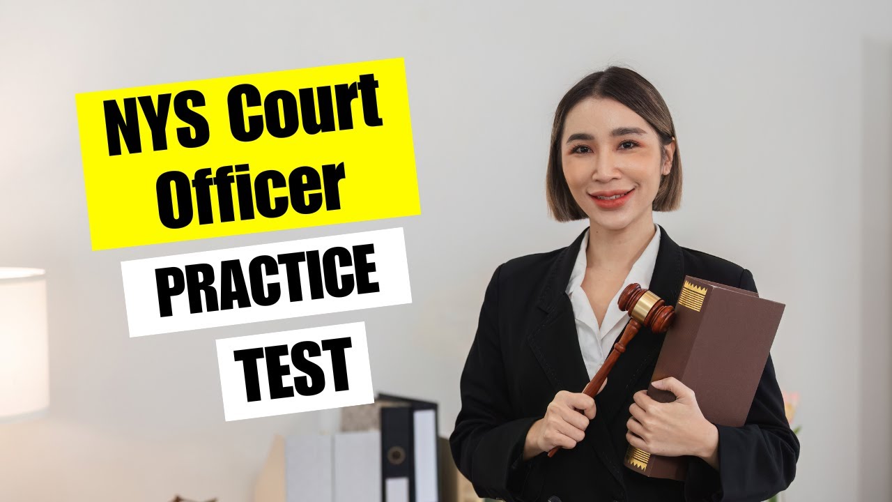 NYS Court Officer Practice Test 2026 New York State Court Officer Exam Questions & Answers