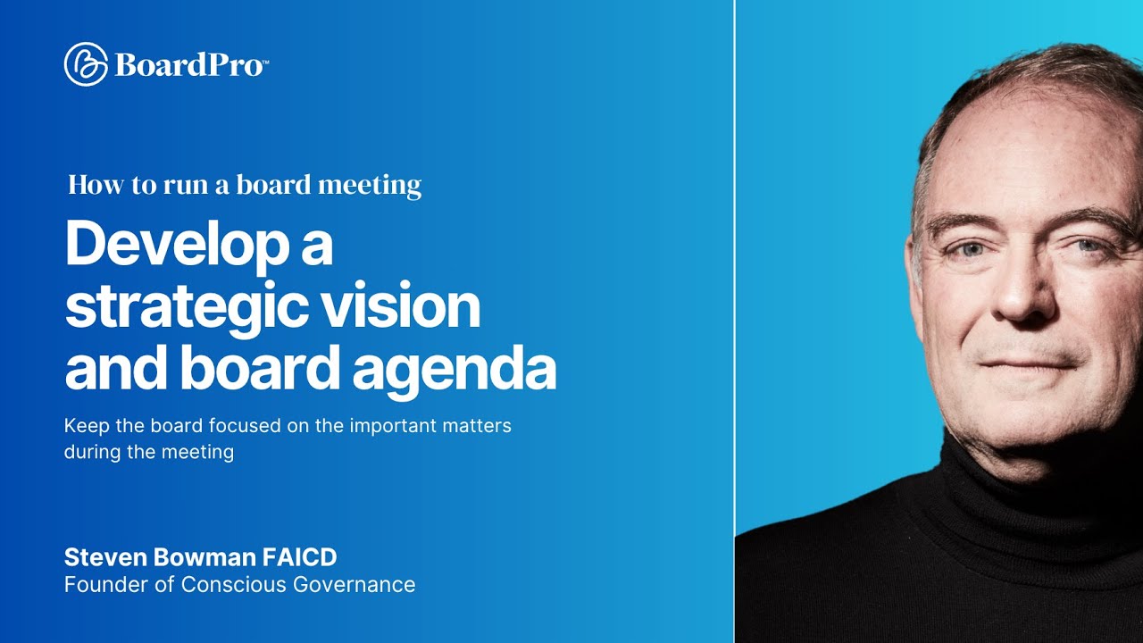 How to Run a Board Meeting: Episode 1-  Build your strategic vision and board agenda