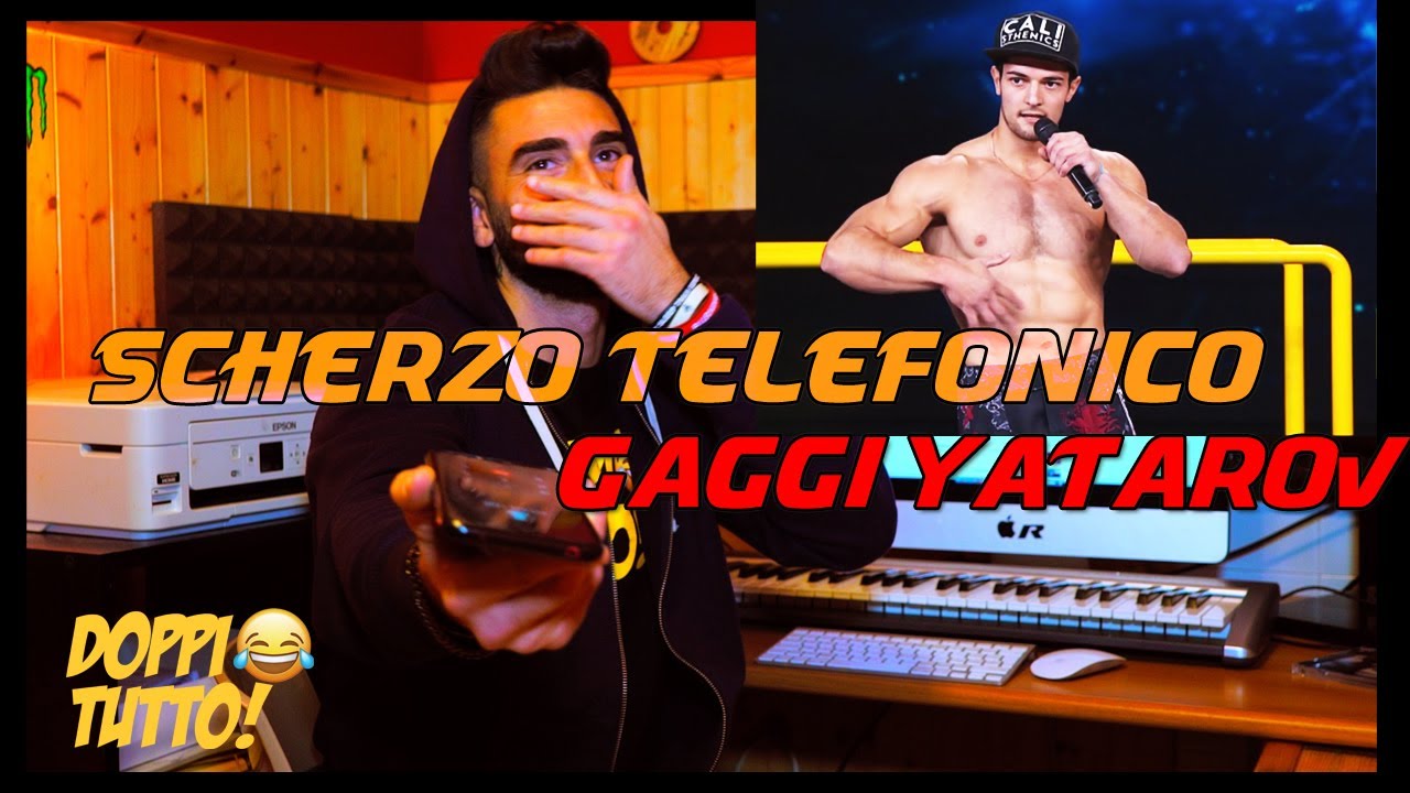 SCHERZO TELEFONICO GAGGI YATAROV