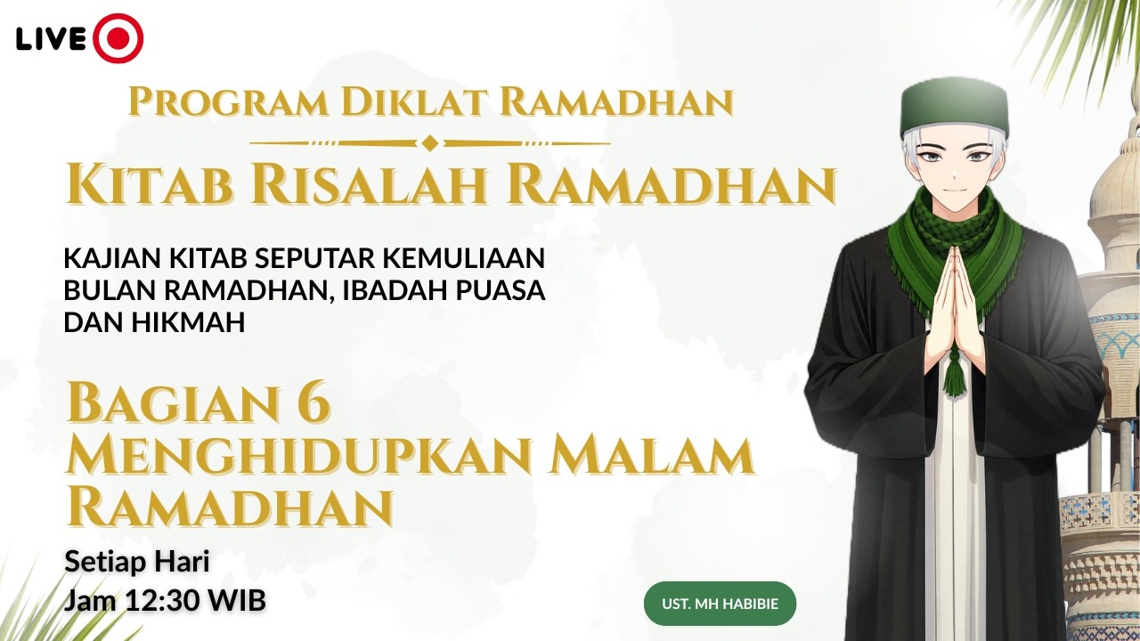 🔴 Live Kajian Risalah Ramadhan Bagian 6 | Ibadah Qiyamullail Ramadhan
