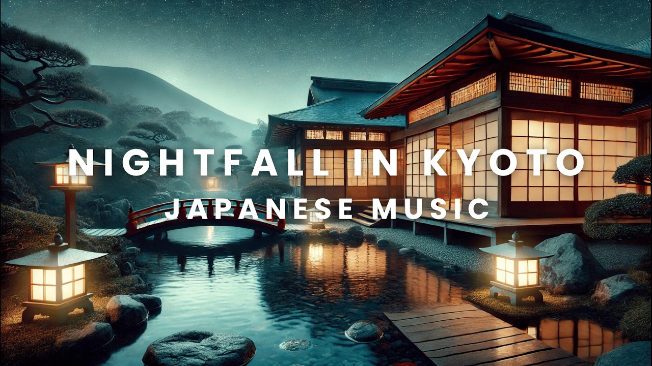 [BGM] Nightfall in Tranquil Kyoto