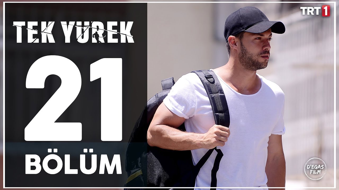 Tek Yürek 21. Bölüm