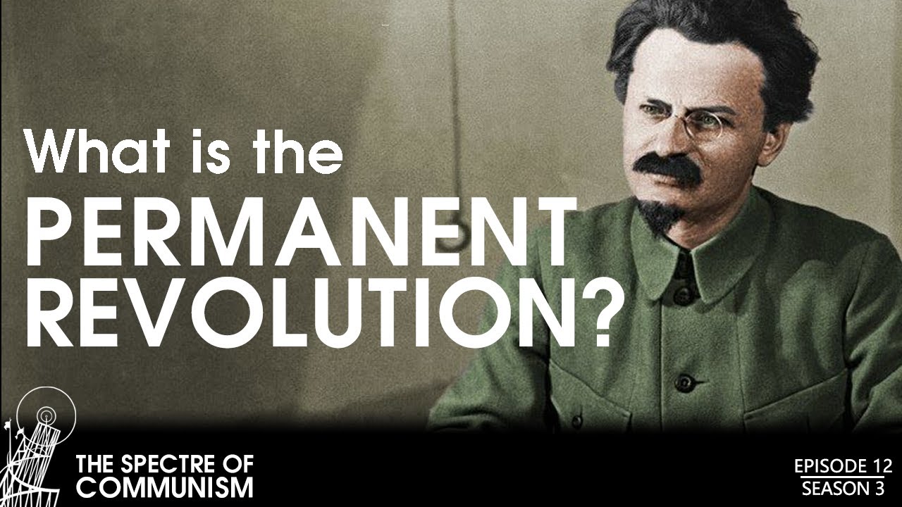 What is the Permanent Revolution? &ndash; Spectre of Communism Podcast