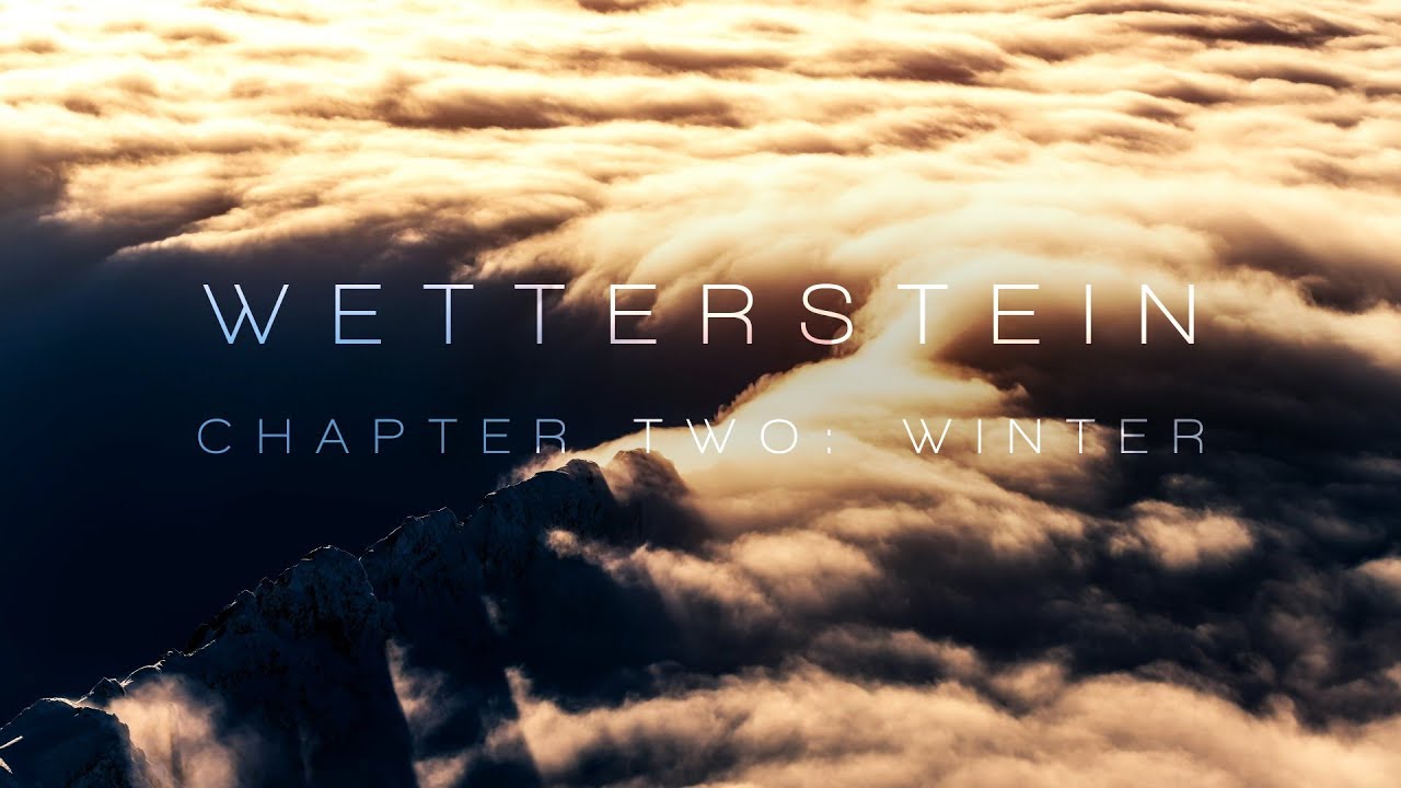Wetterstein | Chapter Two: Winter | 8K