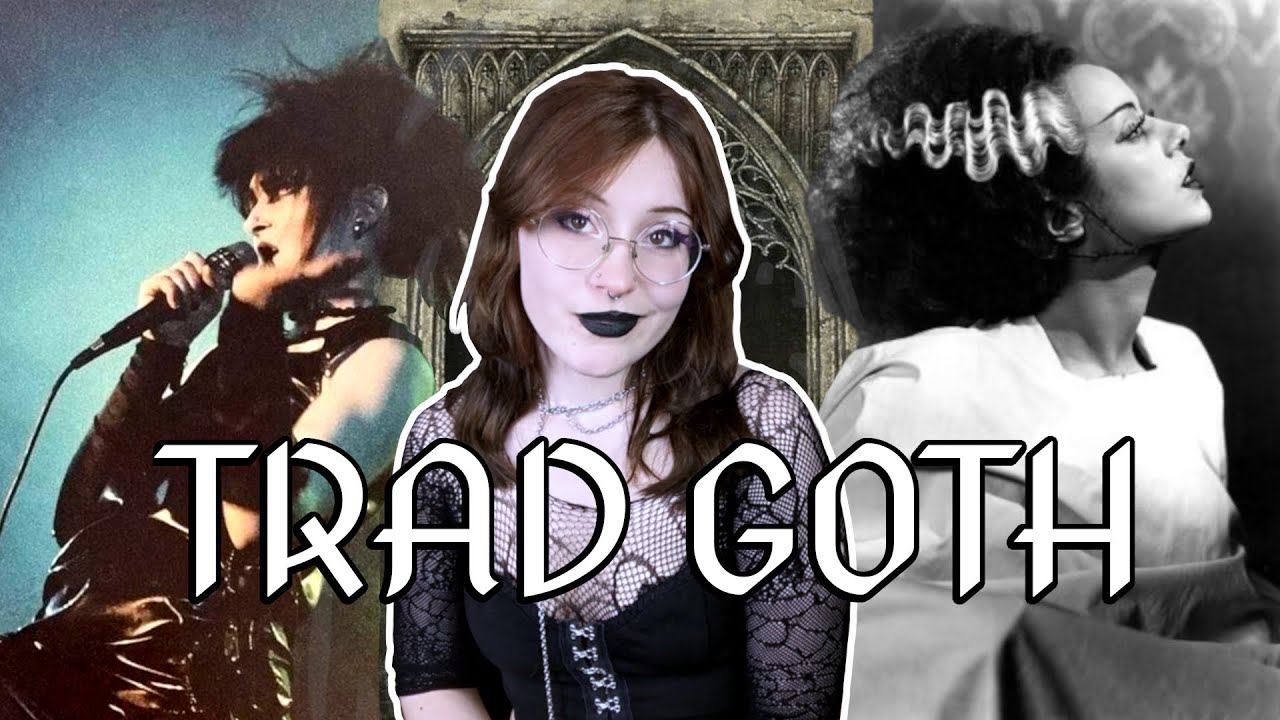 Trad Goth : Les pr&eacute;mices du Gothique Moderne ?